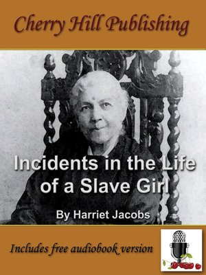 cover image of Incidents in the Life of a Slave Girl